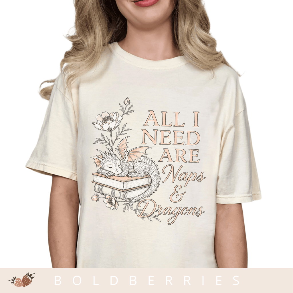 All I Need Are Naps & Dragons - Adult T-Shirt