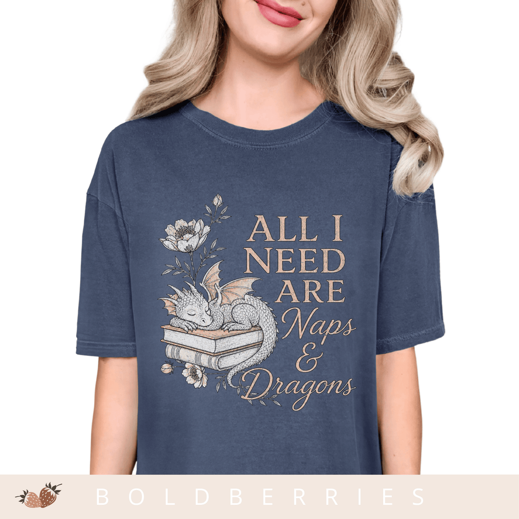 All I Need Are Naps & Dragons - Adult T-Shirt