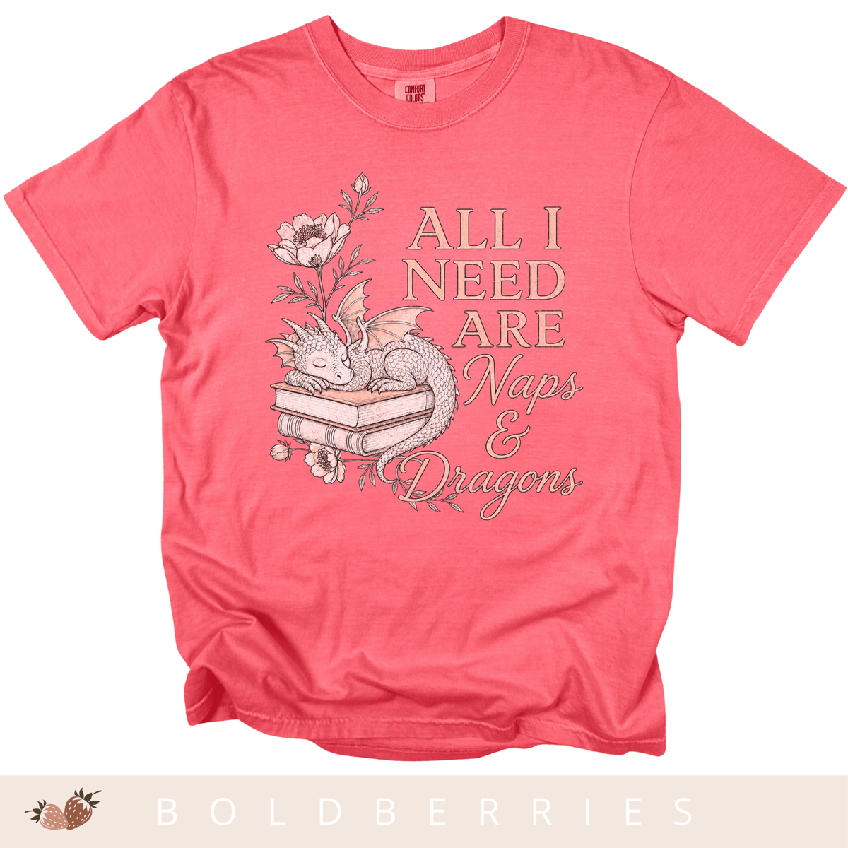 All I Need Are Naps & Dragons - Adult T-Shirt