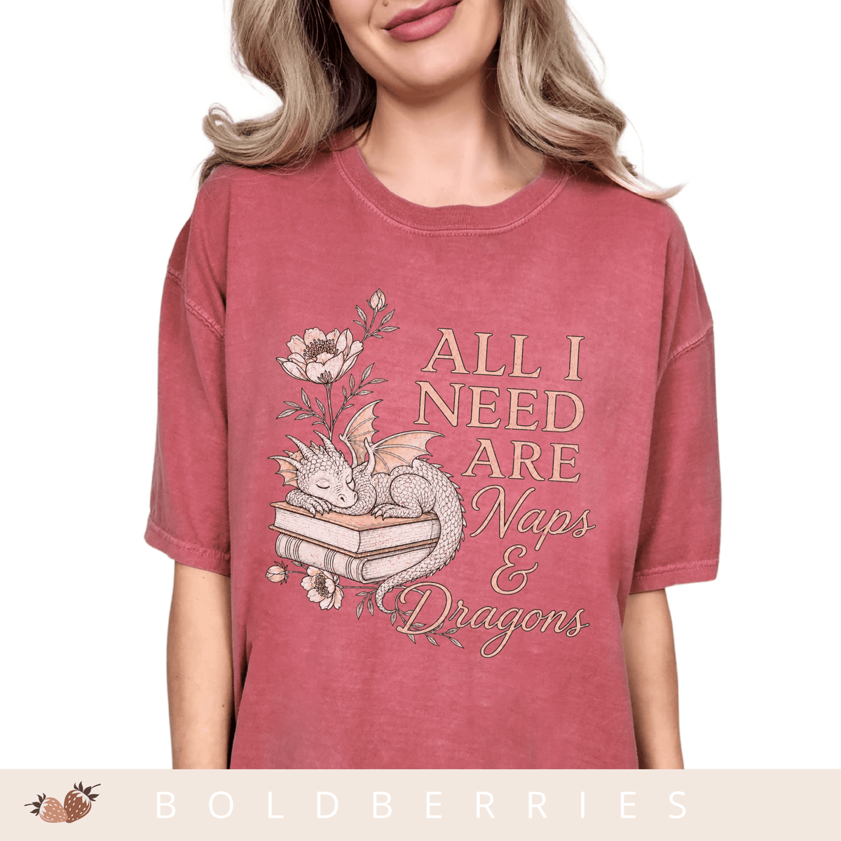All I Need Are Naps & Dragons - Adult T-Shirt