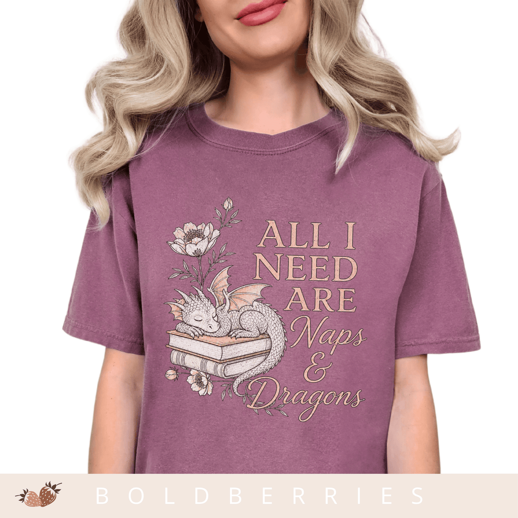 All I Need Are Naps & Dragons - Adult T-Shirt