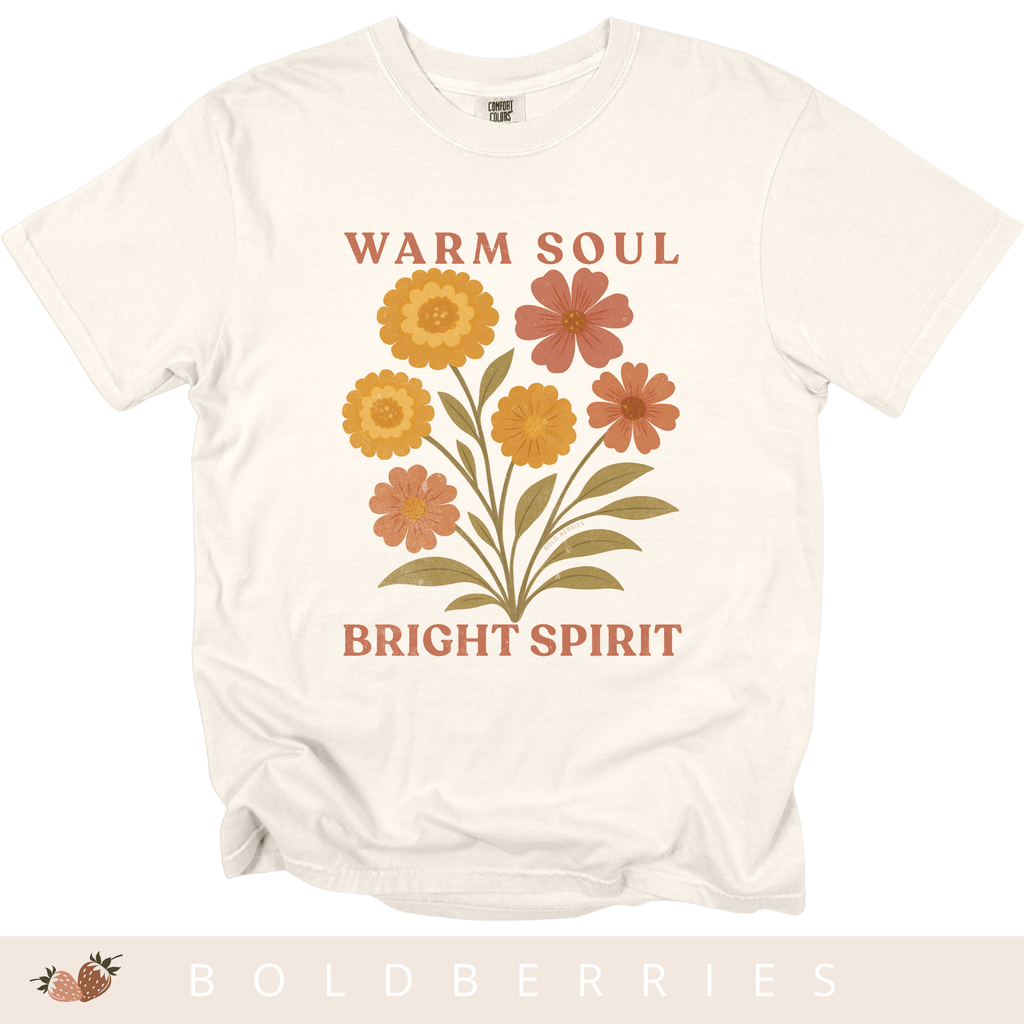 Warm Soul Bright Spirit - October Birth Flowers - Adult T-Shirt