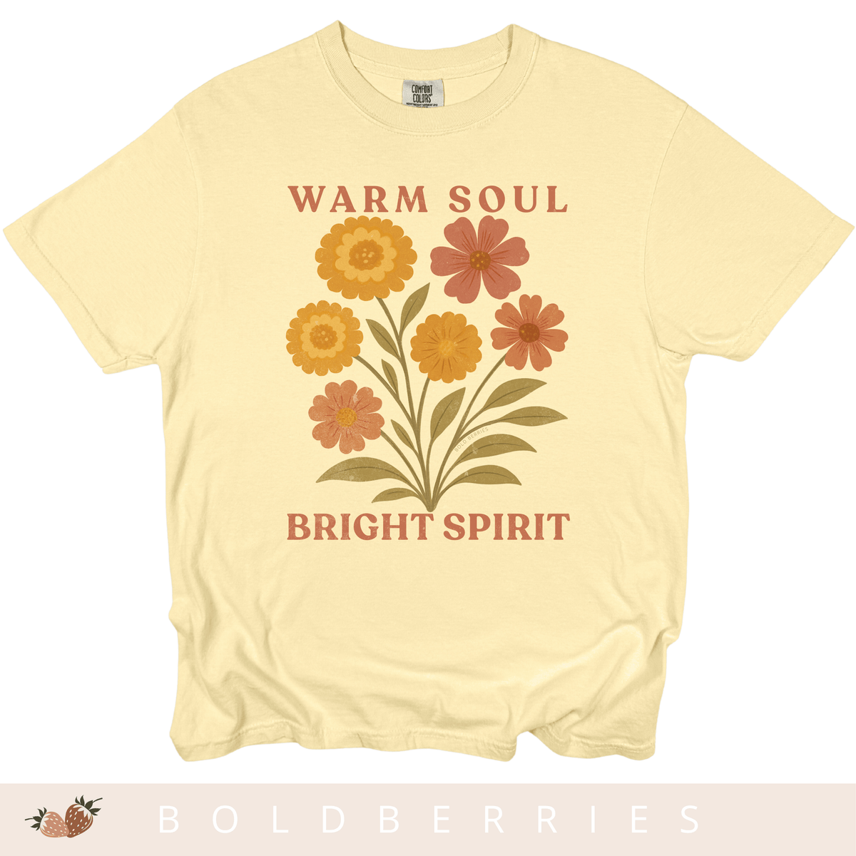 Warm Soul Bright Spirit - October Birth Flowers - Adult T-Shirt