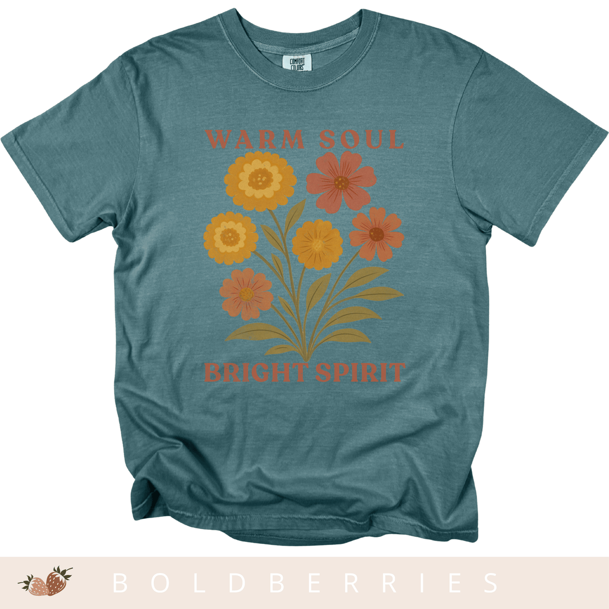 Warm Soul Bright Spirit - October Birth Flowers - Adult T-Shirt