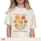 Warm Soul Bright Spirit - October Birth Flowers - Adult T-Shirt
