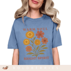 Warm Soul Bright Spirit - October Birth Flowers - Adult T-Shirt