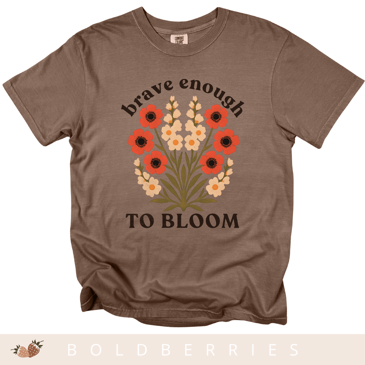 Brave Enough to Bloom - August – Gladiolus & Poppy - Adult T-Shirt