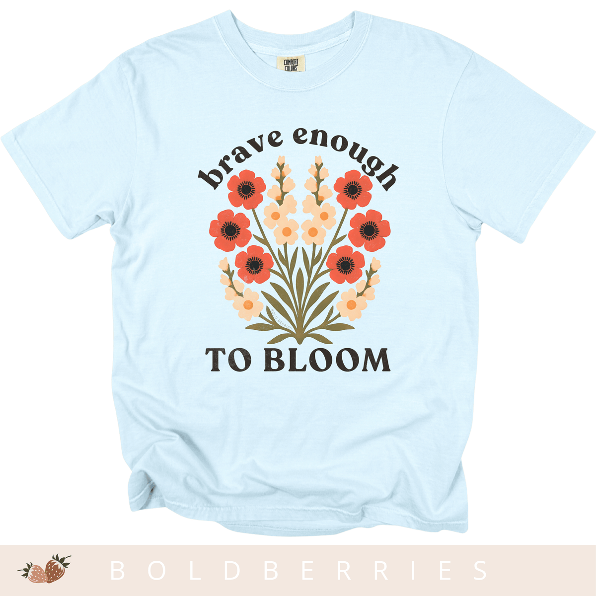 Brave Enough to Bloom - August – Gladiolus & Poppy - Adult T-Shirt
