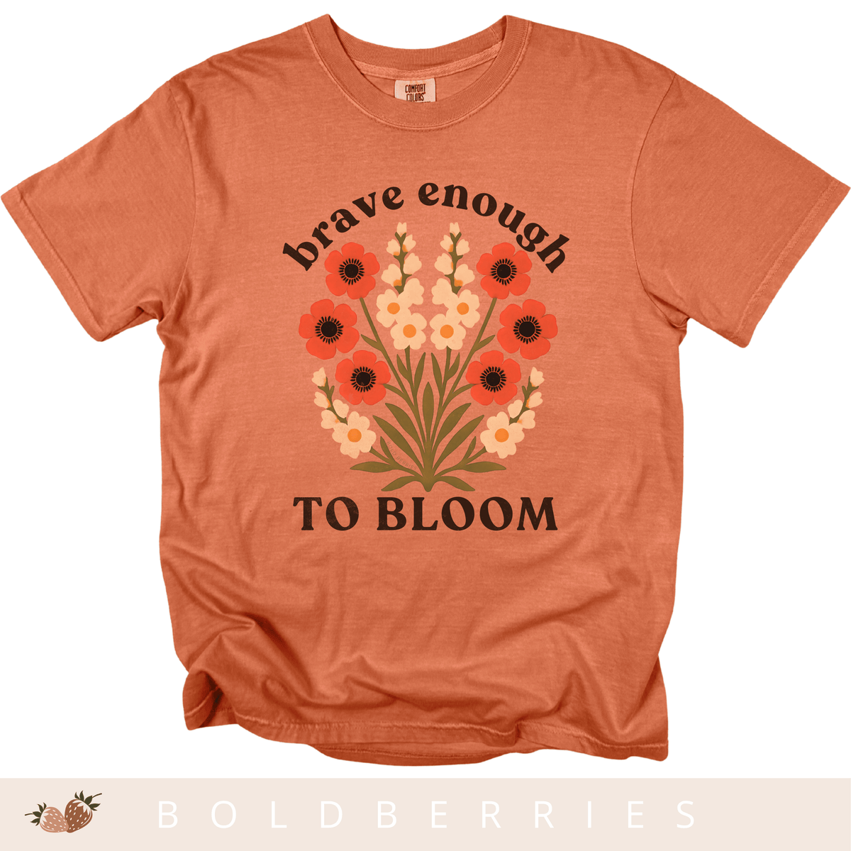 Brave Enough to Bloom - August – Gladiolus & Poppy - Adult T-Shirt