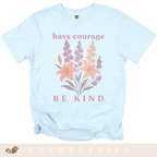 Have Courage & Be Kind - July Birth Flowers - Adult T-Shirt