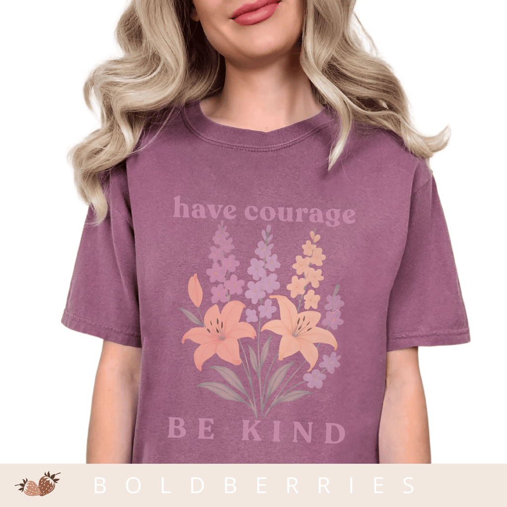 Have Courage & Be Kind - July Birth Flowers - Adult T-Shirt