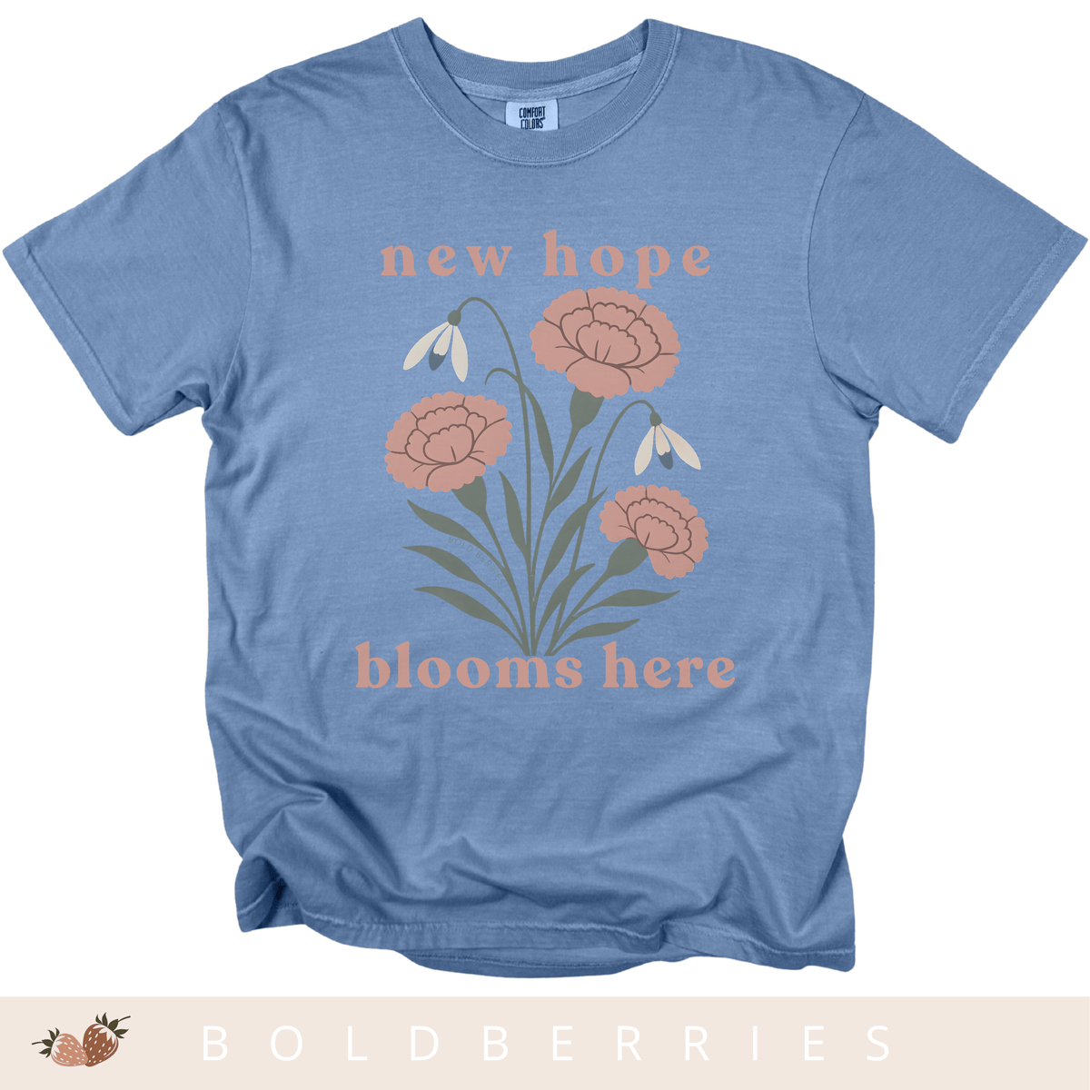 New Hope Blooms Here, January Birth Flowers - Adult T-Shirt