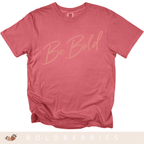 Be Bold Script - Adult T-Shirt