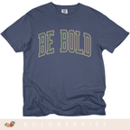 Varsity Be Bold - Adult T-Shirt