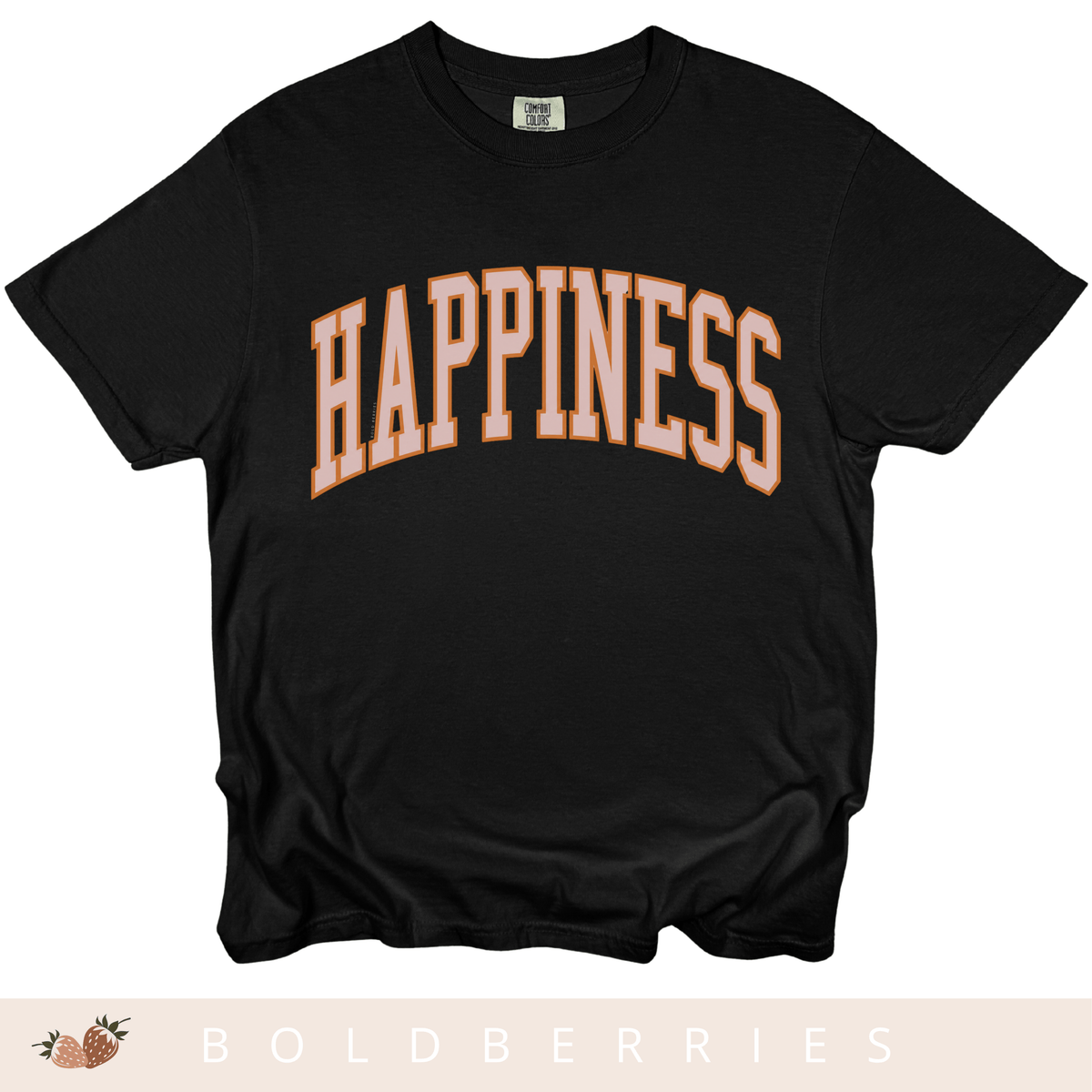 Happiness Graphic T-Shirt — Vintage Arched Pink Lettering
