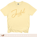 Joyful Script T-Shirt — Positive Message Tee for Women & Men