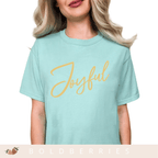 Joyful Script T-Shirt — Positive Message Tee for Women & Men