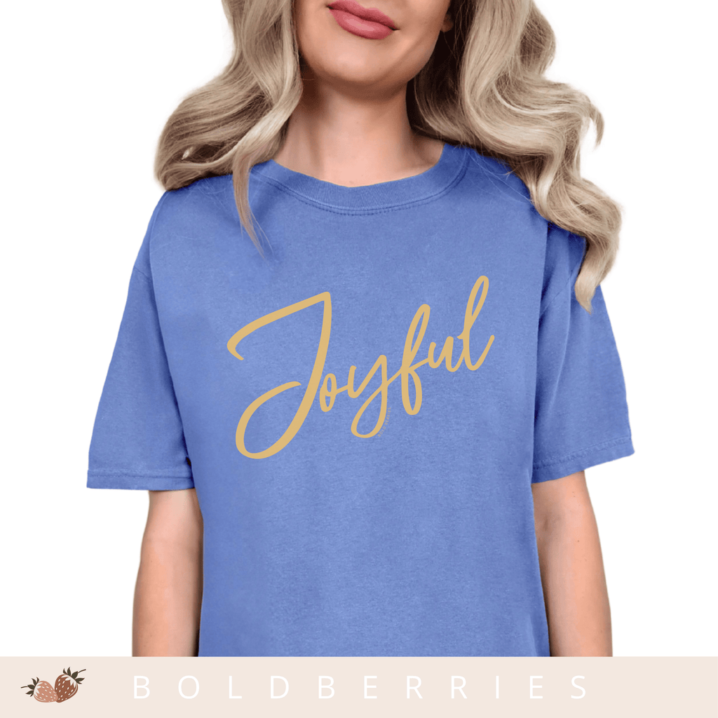 Joyful Script T-Shirt — Positive Message Tee for Women & Men
