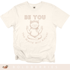 Be You Cat T-Shirt — 'The World Will Adjust' Inspirational Graphic Tee