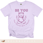 Be You Cat T-Shirt — 'The World Will Adjust' Inspirational Graphic Tee