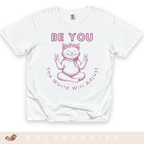 Be You Cat T-Shirt — 'The World Will Adjust' Inspirational Graphic Tee