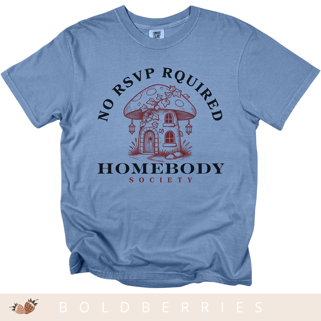 Homebody Society - Adult T-Shirt