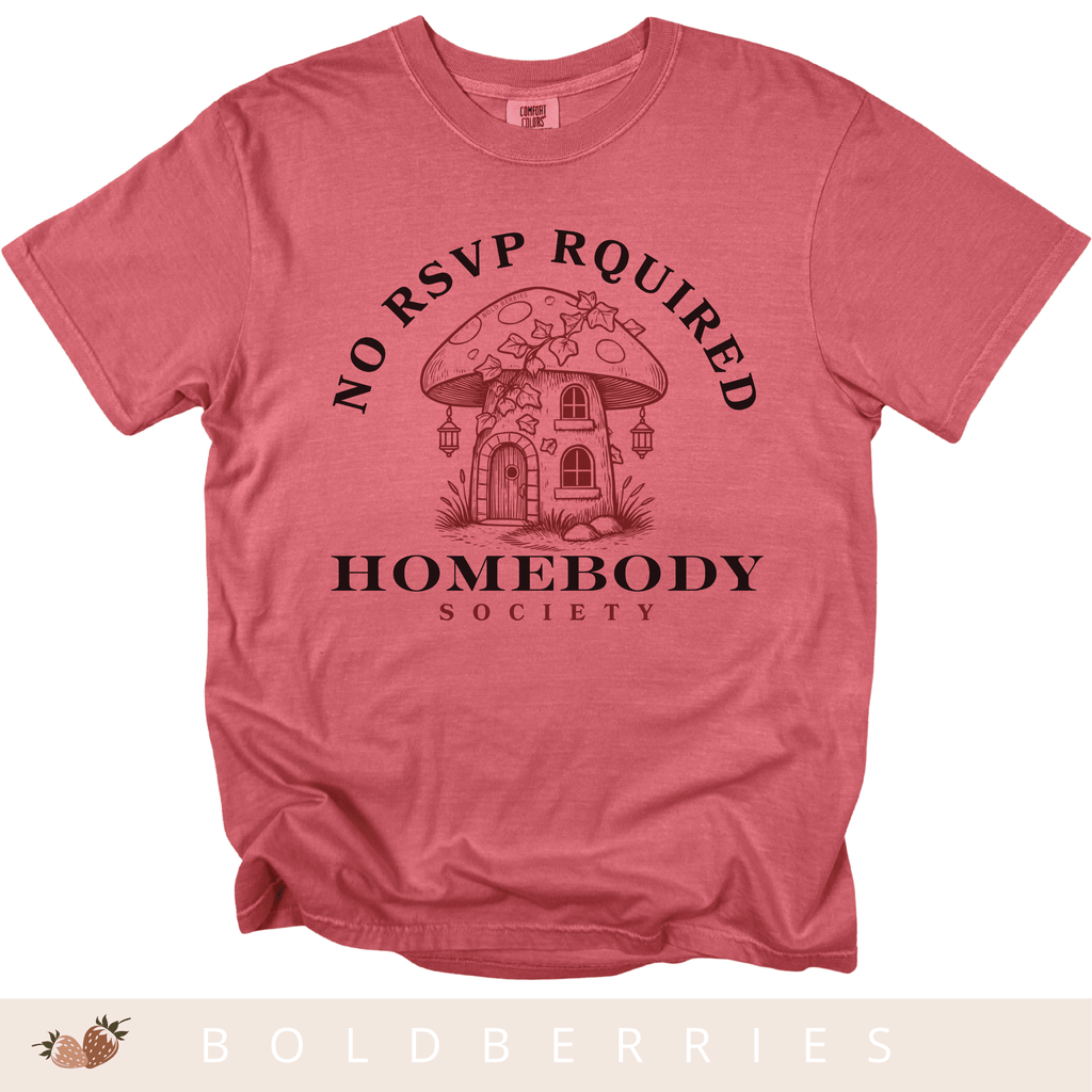 Homebody Society - Adult T-Shirt