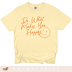 Do What Makes You Happy - Adult T-Shirt