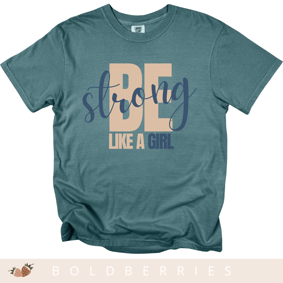 Be Strong Like a Girl - Adult T-Shirt