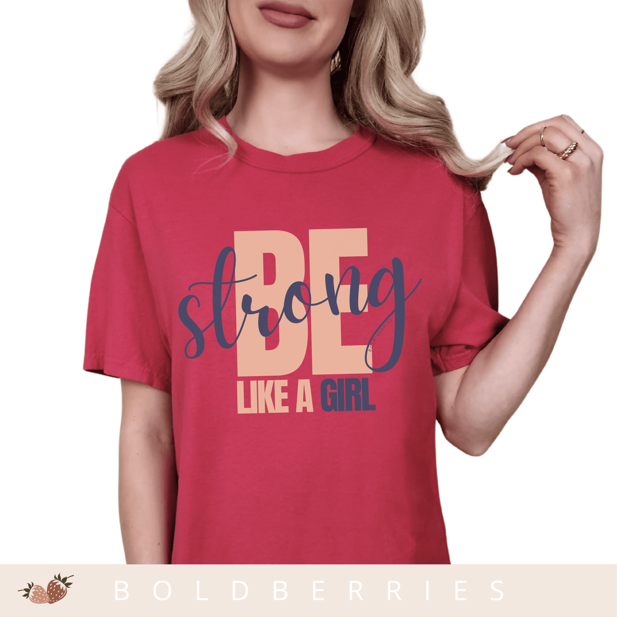 Be Strong Like a Girl - Adult T-Shirt