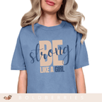Be Strong Like a Girl - Adult T-Shirt