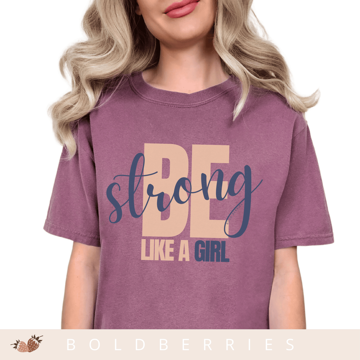 Be Strong Like a Girl - Adult T-Shirt