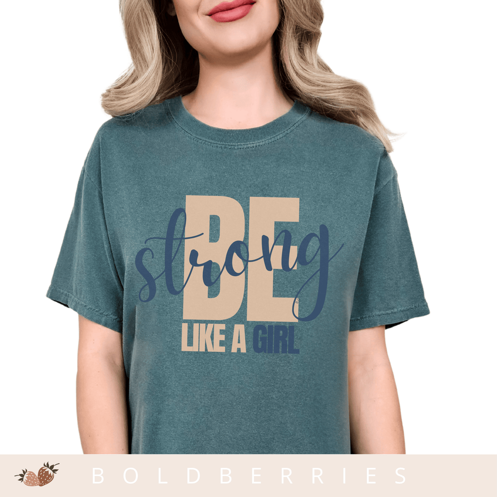 Be Strong Like a Girl - Adult T-Shirt