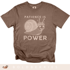 Patience Is Power - Adult T-Shirt