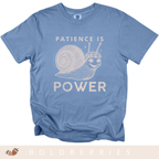 Patience Is Power - Adult T-Shirt