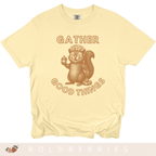 Gather Good Things - Adult T-Shirt
