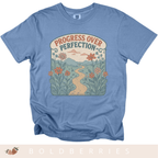 Progress Over Perfection - Adult T-Shirt