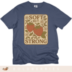 Soft But Strong - Adult T-Shirt