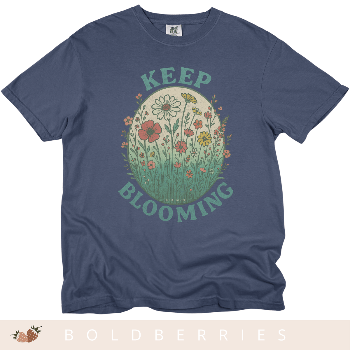 Keep Blooming Floral T-Shirt — Vintage Wildflower Graphic Tee