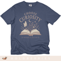 Choose Curiosity Book T-Shirt — Literary Graphic Tee for Readers & Dreamers