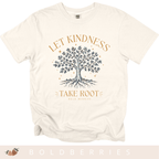 Let Kindness Take Root T-Shirt — Tree Graphic Inspirational Tee
